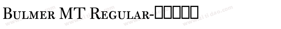 Bulmer MT Regular字体转换